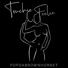 Touchie Feelie Radio Edit