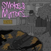 Smoke and Mirrors