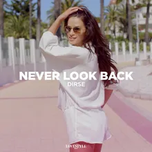 Never Look Back Extended Mix