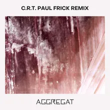 C.R.T. Paul Frick Remix