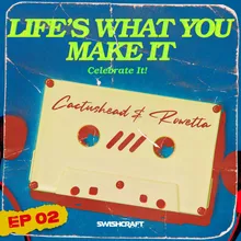 Life's What You Make It (Celebrate It) Michael Benayon Remix