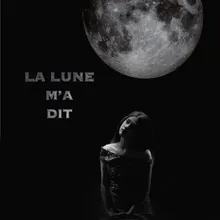 La Lune m'a dit