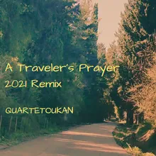 A Traveler's Prayer - Remix 2021