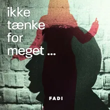 Ikk Tænke For Meget