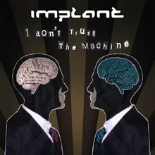 I Don't Trust the Machine Bring Your Own Device Remix