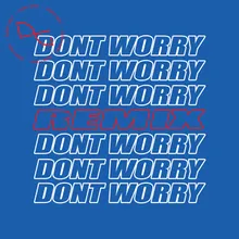 Don't Worry Mike Delinquent Remix