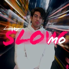 Slow Mo