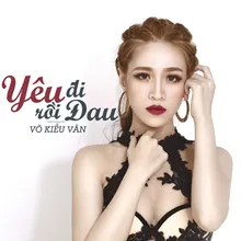 Yêu Đi Rồi Đau (Beat)