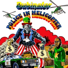 Police in Helicopter Dubvisionist Dub