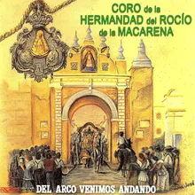 Popurrí Sevillanas del Recuerdo: Barrio de la Macarena / Caravana Rociera / Y Parala Carretero / Ya Suenan Cohetes / Ole con el Ole en el Compás / Huele a Romero / Mi Medalla Rociera / Vente Conmigo