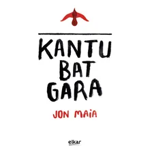 Epilogoa Kantu bat gara