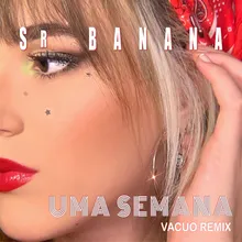 Uma Semana Vacuo Remix