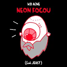 Neon Fogou (feat. Jehst)