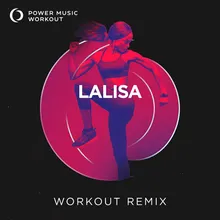 Lalisa Extended Workout Remix 128 BPM