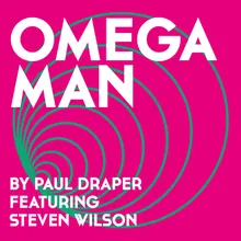 Omega Man (feat. Steven Wilson)