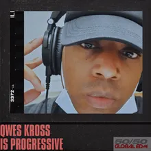 Qwes Kross is Progressive