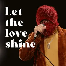 Let the Love Shine