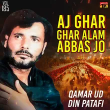 Aj Ghar Ghar Alam Abbas Jo