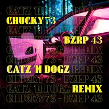 Chucky73 - Bzrp 43 Catz 'N Dogz Remix