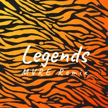 Legends MVRE Remix