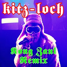 kitz-loch Kong Zaul Remix
