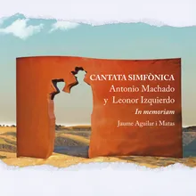 Antonio Machado y Leonor Izquierdo: In memoriam: II. Poema simfònic