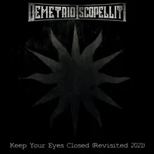 Keep Your Eyes Closed Unreleased 2021 Version