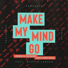 Make My Mind Go Jonasu & FAULHABER Dirty Moog Remix