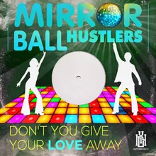 Don't You Give Your Love Away Disco Mix