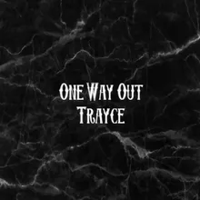 One Way Out