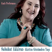 Akıttın Gözümden Yaşı Canlı Performans