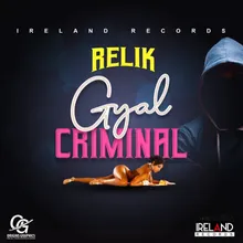 Gyal Criminal