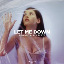 Let Me Down Extended Mix
