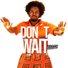 Don´t Wait