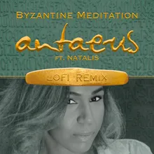 Byzantine Meditation LoFi Remix
