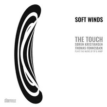 Soft Winds