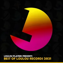 Loulou Players presents Best Of Loulou records 2021 MIX