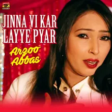 Jinna Vi Kar Layye Pyar