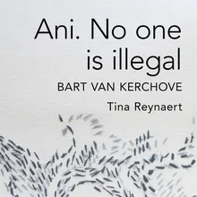 Ani. No One is Illegal