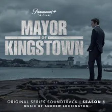 Mayor Of Kingstown Main Titles