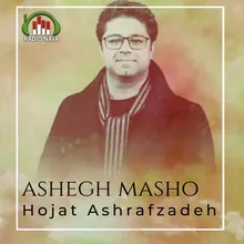 Ashegh Masho