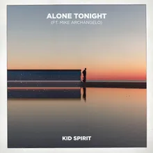 Alone Tonight (feat. Mike Archangelo)