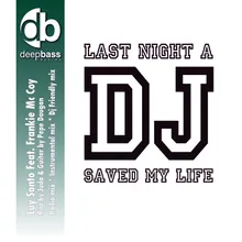 Last Night a DJ Saved My Life Radio Edit