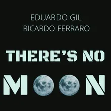 There's No Moon