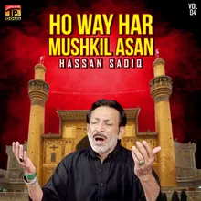 Ho Way Har Mushkil Asan