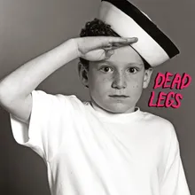 Dead Legs