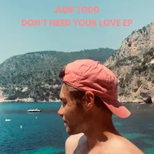 Toujours là (Don't Need Your Love)