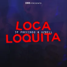 Loca Loquita