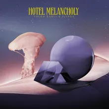 Hotel Melancholy