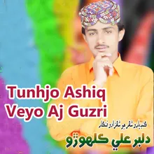 Tunhjo Ashiq Veyo Aj Guzri